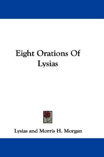 Eight Orations Of Lysias