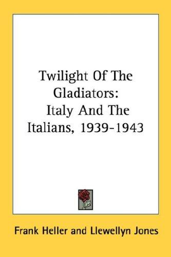 Twilight of the Gladiators