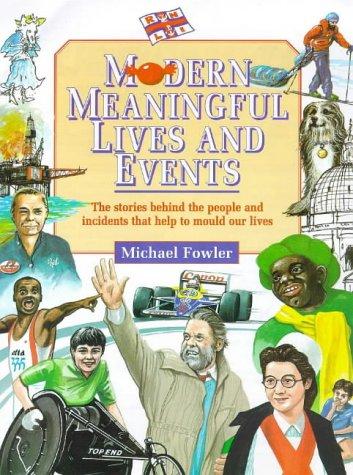 Modern meaningful lives and events