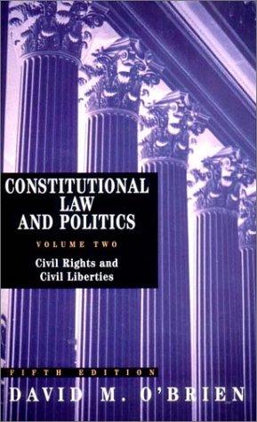 Constitutional Law and Politics, Volume 2