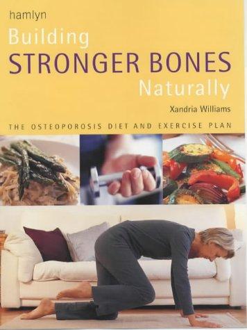 Building Stronger Bones Naturally