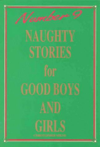 Naughty Stories for Good Boys and Girls Number 10 (Naughty Stories)