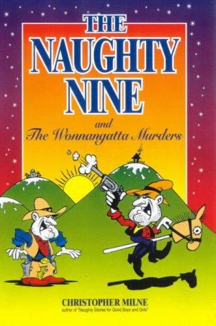 The Naughty Nine and the Wonnangatta Murders (Naughty Nine)
