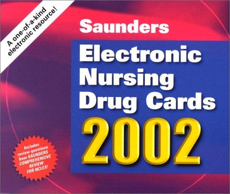 Saunders Electronic Nursing Drug Cards 2002