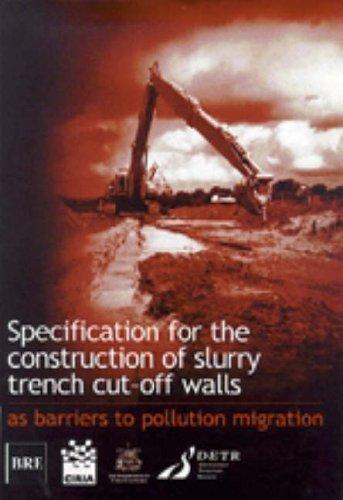 Specification for the construction of slurry trench cut-off walls as barriers to pollution migration