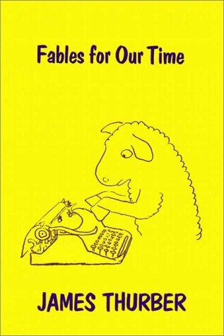 Fables For Our Time / Further Fables For Our Time