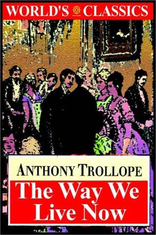 The Way We Live Now Part 1 Of 2