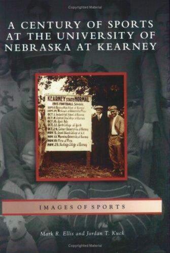 A Century of Sports at the University of Nebraska at Kearney