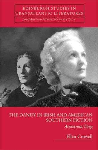 The Dandy in Irish and American Southern Fiction