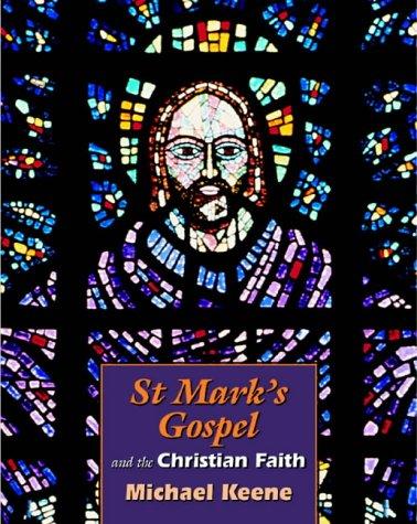 St Mark's Gospel & the Christian Faith (Foundations in Re)