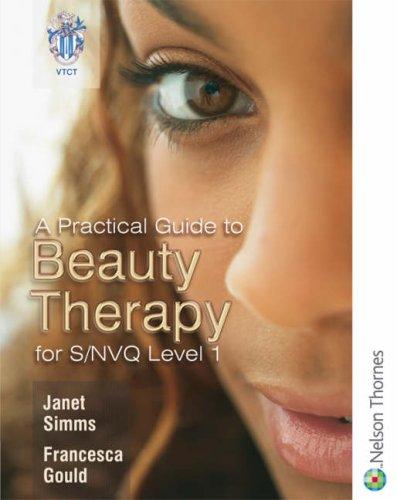 A Practical Guide to Beauty Therapy