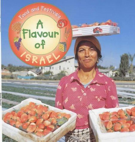 A Flavour of Israel (Food & Festivals)