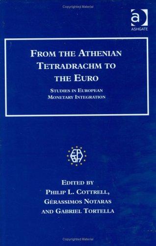 From the Athenian Tetradrachm to the Euro: Studies in European Monetary History