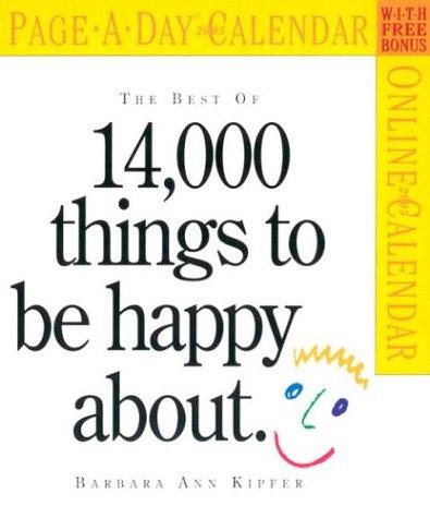 The Best of 14,000 Things to Be Happy About Page-A-Day Calendar 2005