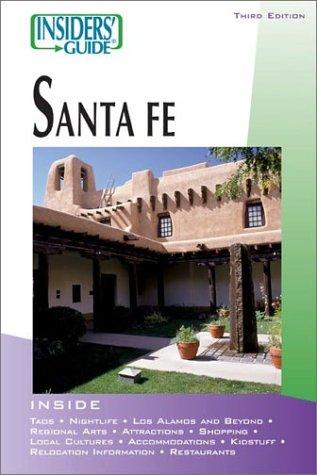 Insiders' Guide to Santa Fe, 3rd