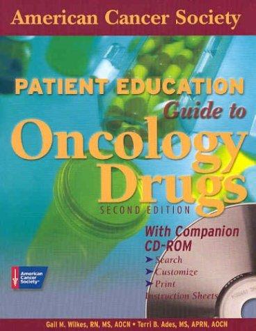 American Cancer Society Patient Education Guide to Oncology Drugs (Jones & Bartlett Series in Oncology) (Jones and Bartlett Series in Oncology)