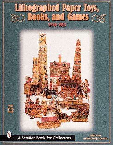 Lithographed Toys, Books, and Games: 1880-1915