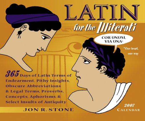 Latin for the Illiterati 2007 Calendar