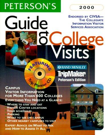 Peterson's Guide to College Visits 2000