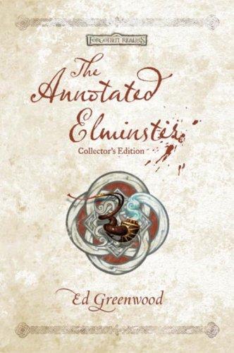 The Annotated Elminster Collector's Edition