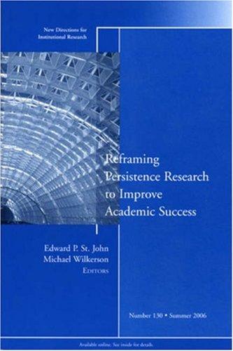 Reframing Persistence Research to Improve Academic Success
