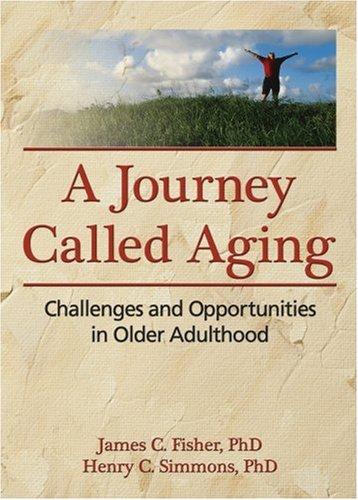 A Journey Called Aging