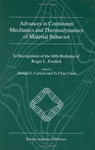 Advances in continuum mechanics and thermodynamics of material behavior