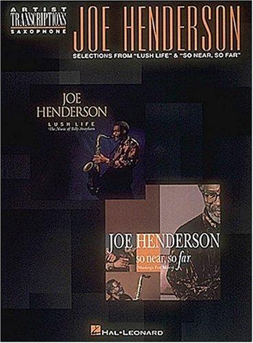 Joe Henderson - Selections from "Lush Life" and "So Near, So Far"