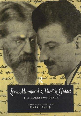 Lewis Mumford and Patrick Geddes