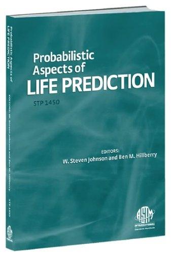 Probabilistic aspects of life prediction