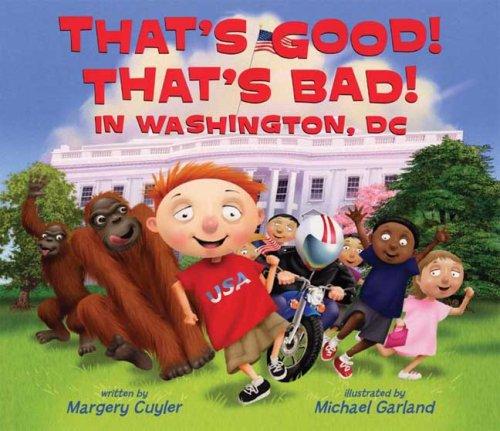 That's Good! That's Bad! In Washington, DC