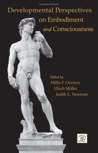 Developmental Perspectives on Embodiment and Consciousness