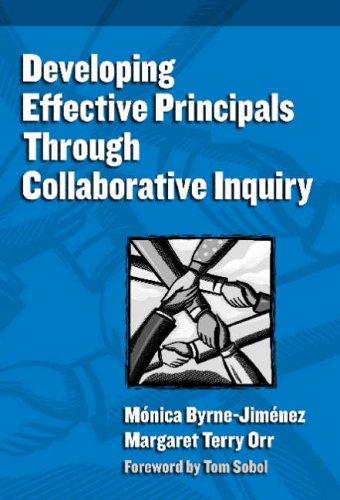 Developing Effective Principals Through Collaborative Inquiry
