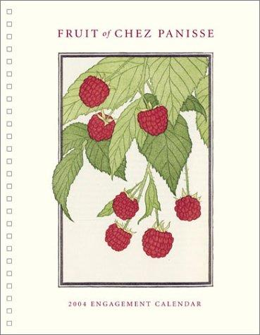 Fruits of Chez Panisse 2004 Engagement Calendar