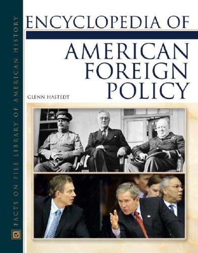 Encyclopedia of American foreign policy