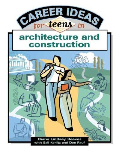 Career Ideas for Teens in Architecture and Construction