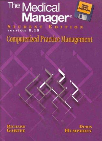 The Medical Manager: Computerized Practice Management: Student Edition