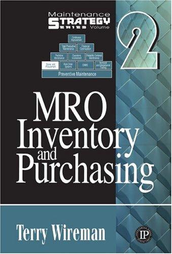 MRO Inventory and Purchasing (Maintenance Strategy Series)