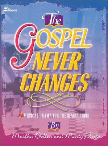 The Gospel Never Changes