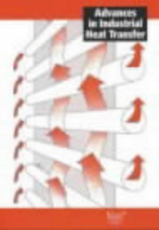 Advances in Industrial Heat Transfer