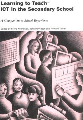 Learning to Teach ICT in the Secondary School
