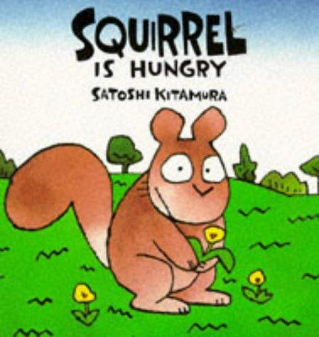 Ardilla Tiene Hambre/Squirrel Is Hungry (Coleccion "Mi Primera Sopa De Libros"/My First Book Soup Series)