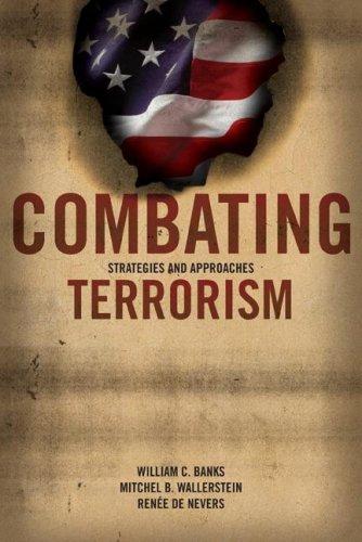 Combating Terrorism: Strategies and Approaches