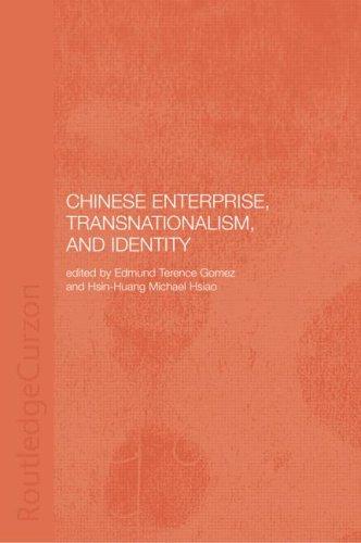 Chinese Enterprise, Transnationalism, and Identity