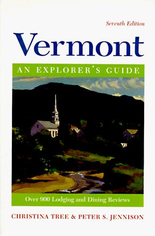 Vermont, an Explorer's Guide
