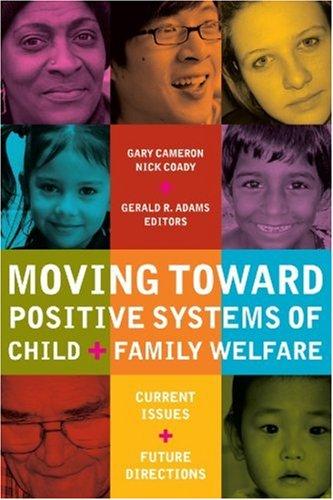 Moving toward positive systems of child and family welfare