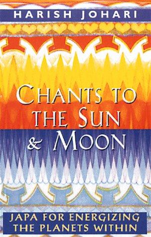 Chants to the Sun & Moon