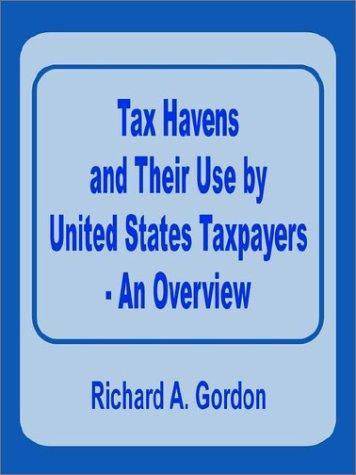 Tax Havens and Their Use by United States Taxpayers - An Overview