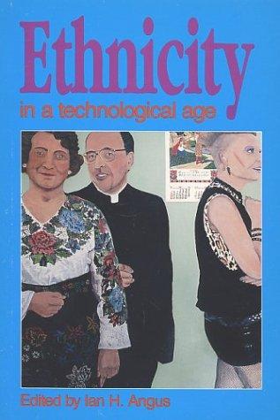 Ethnicity in a Technological Age