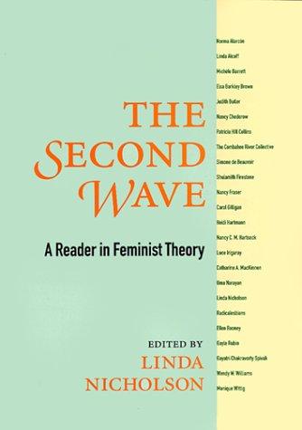 The Second Wave: A Reader in Feminist Theory